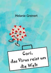 Cori, das Virus reist um die Welt