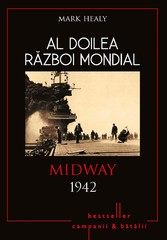 Al Doilea Razboi Mondial - 04 - Midway 1942