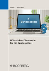 Öffentliches Dienstrecht für die Bundespolizei