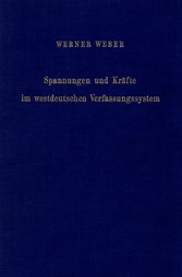 Spannungen und Kräfte im westdeutschen Verfassungssystem.