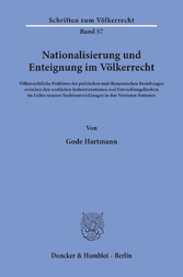 Nationalisierung und Enteignung im Völkerrecht.