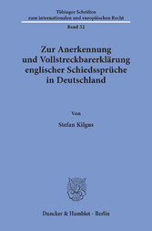 Zur Anerkennung und Vollstreckbarerklärung englischer Schiedssprüche in Deutschland.