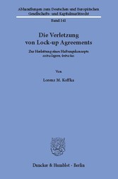 Die Verletzung von Lock-up Agreements.