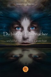 Du bist der Filmemacher