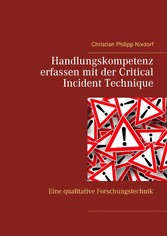 Handlungskompetenz erfassen mit der Critical Incident Technique