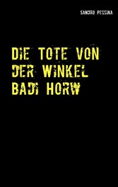 Die Tote von der Winkel Badi Horw