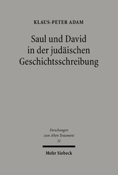 Saul und David in der judäischen Geschichtsschreibung