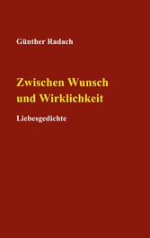 Zwischen Wunsch und Wirklichkeit