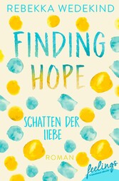 Finding Hope - Schatten der Liebe