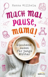 Mach mal Pause, Mama!