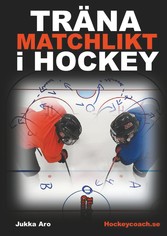 Träna Matchlikt i Hockey