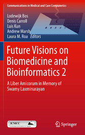 Future Visions on Biomedicine and Bioinformatics 2