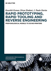 Rapid Prototyping, Rapid Tooling and Reverse Engineering