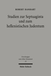 Studien zur Septuaginta und zum hellenistischen Judentum