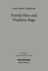 Priestly Rites and Prophetic Rage