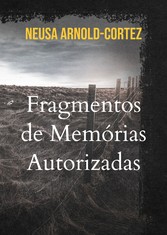 Fragmentos de Memórias Autorizadas