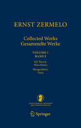 Ernst Zermelo - Collected Works/Gesammelte Werke