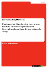 L'incidence de l'immigration des éleveurs Mbororo sur le développement du Haut-Uele en République Démocratique du Congo