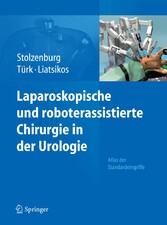 Laparoskopische und roboterassistierte Chirurgie in der Urologie