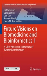 Future Visions on Biomedicine and Bioinformatics 1