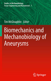 Biomechanics and Mechanobiology of Aneurysms