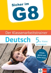 Klett Sicher im G8 Der Klassenarbeitstrainer Deutsch 5. Klasse