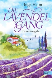 Die Lavendelgang Gesamtausgabe