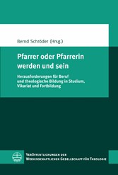 Pfarrer oder Pfarrerin werden und sein