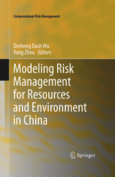 Modeling Risk Management for Resources and Environment in China