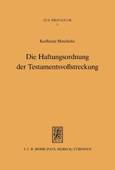 Die Haftungsordnung der Testamentsvollstreckung