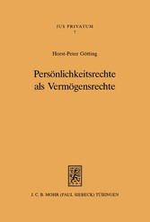 Persönlichkeitsrechte als Vermögensrechte