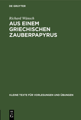 Aus einem griechischen Zauberpapyrus