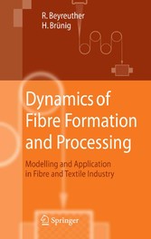 Dynamics of Fibre Formation and Processing