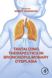 Tantalizing Therapeutics in Bronchopulmonary Dysplasia