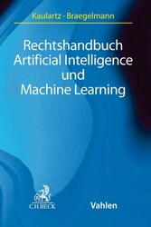 Rechtshandbuch Artificial Intelligence und Machine Learning