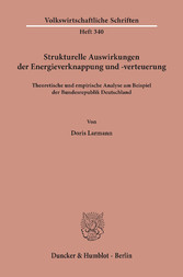 Strukturelle Auswirkungen der Energieverknappung und -verteuerung.