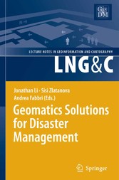 Geomatics Solutions for Disaster Management