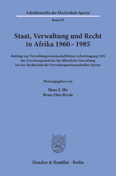 Staat, Verwaltung und Recht in Afrika 1960 - 1985.