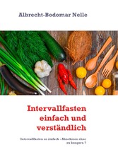 Intervallfasten einfach und verständlich