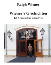 Wiener&apos;s G&apos;schichten Teil 3