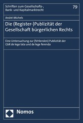 Die (Register-)Publizität der Gesellschaft bürgerlichen Rechts