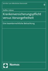 Krankenversicherungspflicht versus Vorsorgefreiheit