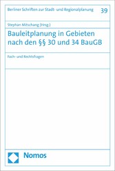 Bauleitplanung in Gebieten nach den §§ 30 und 34 BauGB