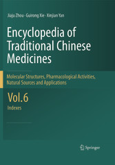 Encyclopedia of Traditional Chinese Medicines -  Molecular Structures, Pharmacological Activities, Natural Sources and Applications