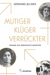 Mutiger, klüger, verrückter