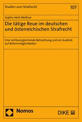 Die tätige Reue im deutschen und österreichischen Strafrecht