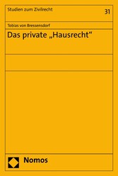 Das private 'Hausrecht'