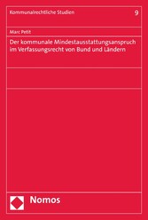 Der kommunale Mindestausstattungsanspruch im Verfassungsrecht von Bund und Ländern