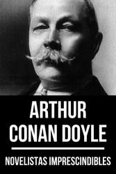 Novelistas Imprescindibles - Arthur Conan Doyle