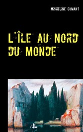 L&apos;Île au Nord du Monde